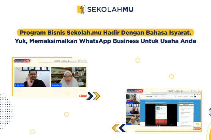 Program Bisnis Sekolah.mu Hadir dengan Bahasa Isyarat