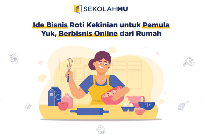 Ide Bisnis Roti Kekinian untuk Pemula. Yuk Berbisnis Online Dari Rumah!