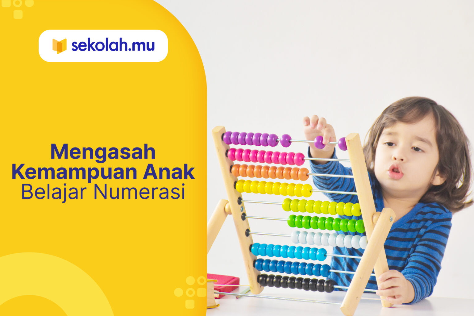 Mengasah Kemampuan Anak Belajar Numerasi - Blog Sekolah.mu